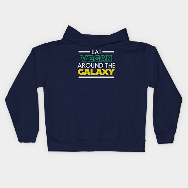 Eat around the Galaxy (dark) Kids Hoodie by Vegan Disney World